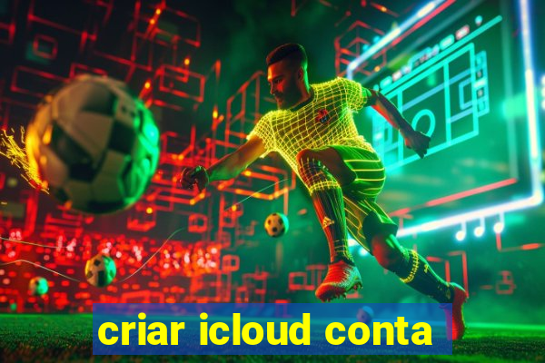 criar icloud conta